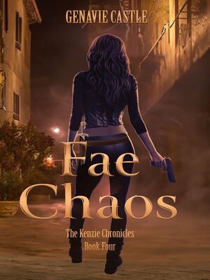 cover image of Fae Chaos, the Kenzie Chronicles Book Four